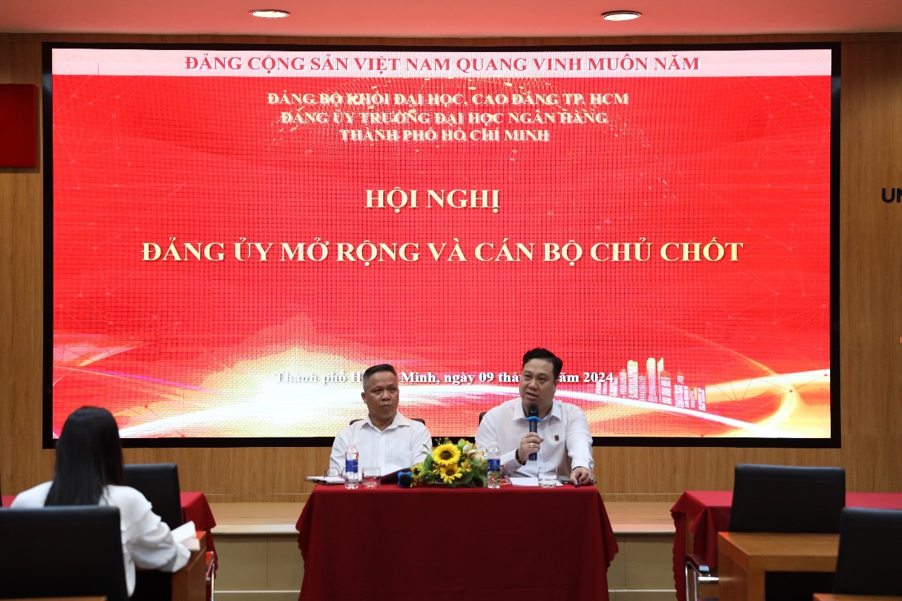 Hội nghị Ban Chấp hành Đảng bộ mở rộng và Cán bộ chủ chốt Trường Đại học Ngân hàng Thành phố Hồ Chí Minh tháng 9 năm 2024